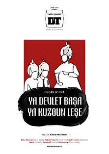 YA DEVLET BAŞA YA KUZGUN LEŞE